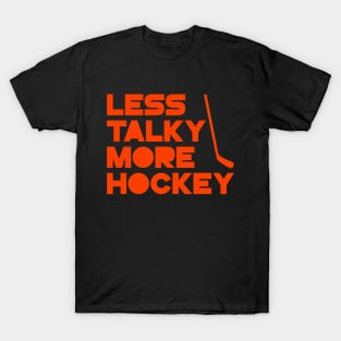 Less Talky More Hockey T-Shirt